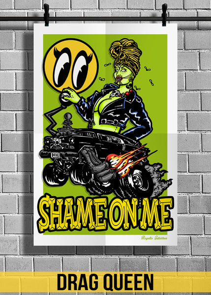 Shame On Me Art Posters